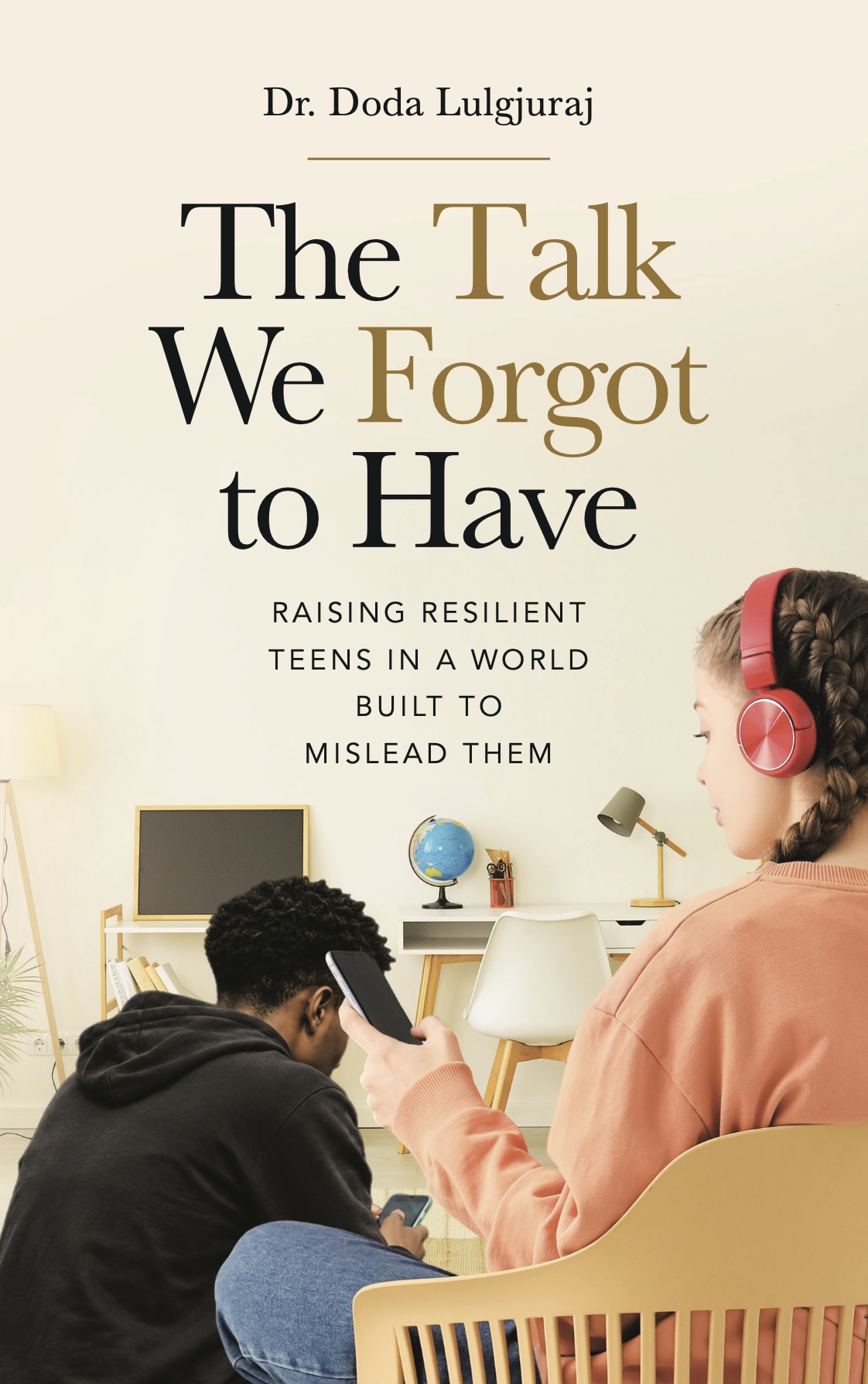 Book cover of The Talk We Forgot to Have by Dr. Doda Lulgjuraj